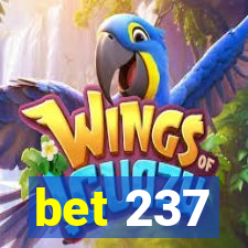 bet 237